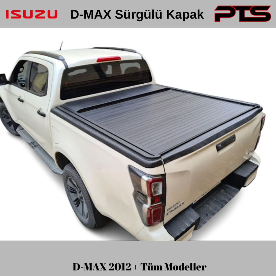 Isuzu D-Max Sürgülü Kapak PTS D-Max Kasa Kapatma Rollback Box